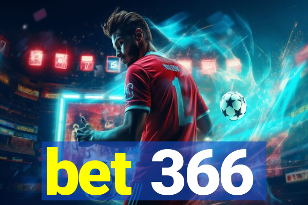 bet 366